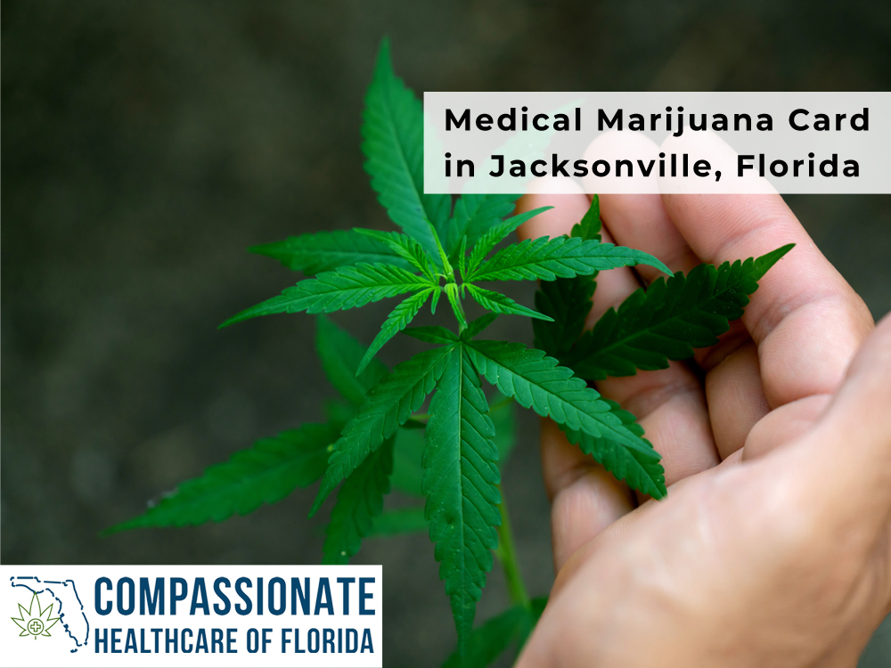 Medical Marijuana Card in Jacksonville, Florida