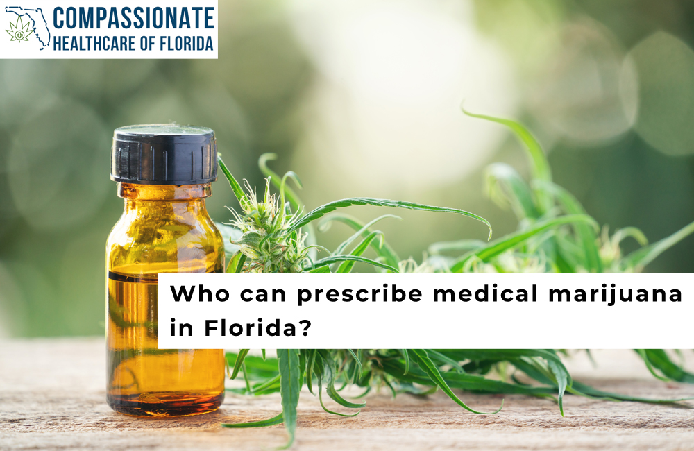 Who can prescribe medical marijuana in Florida?