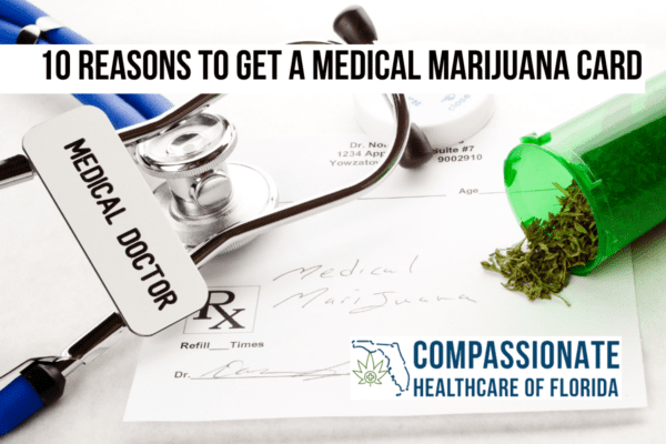 10 Reasons to Get a Medical Marijuana Card