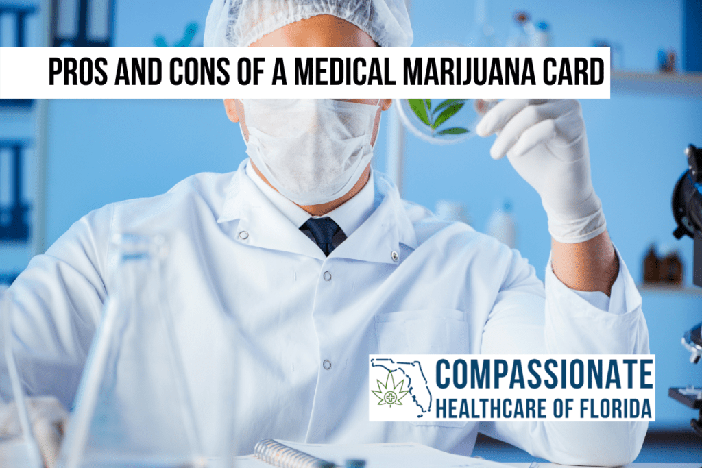 Pros and Cons of a Medical Marijuana Card Compassionate Healthcare of