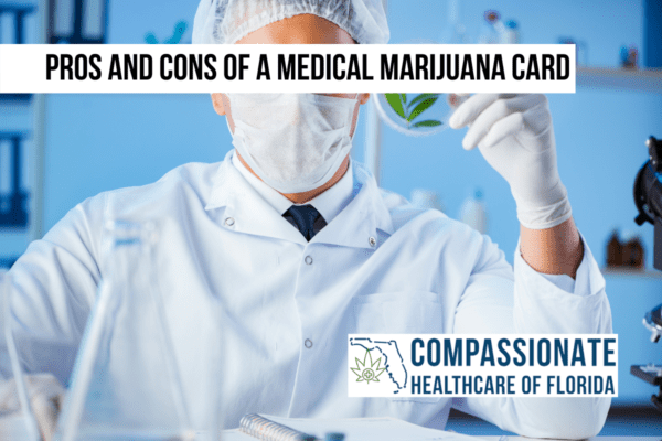 Pros and cons of medical marijuana card