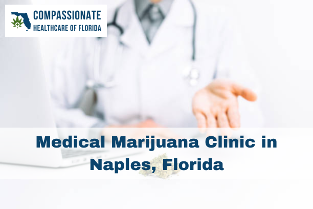 Medical Marijuana Clinic in Naples Florida