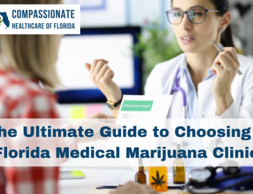 The Ultimate Guide to Choosing a Florida Medical Marijuana Clinic