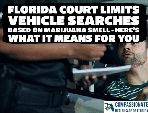 Florida Court Limits Vehicle Searches Based on Marijuana Smell — Here’s What It Means for You